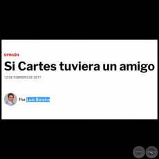 SI CARTES TUVIERA UN AMIGO - Por LUIS BAREIRO - Domingo, 12 de Febrero de 2017